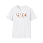 Made For More T-Shirt