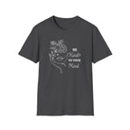 Be Kind To Your Mind T-Shirt