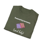 Powered by Hormones (Send Help) T-Shirt