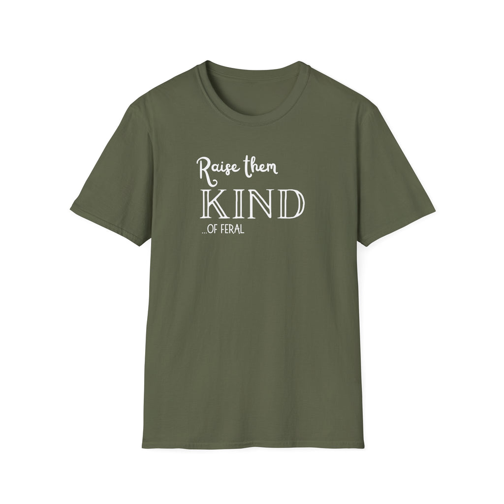 Raise them Kind of Feral T-Shirt