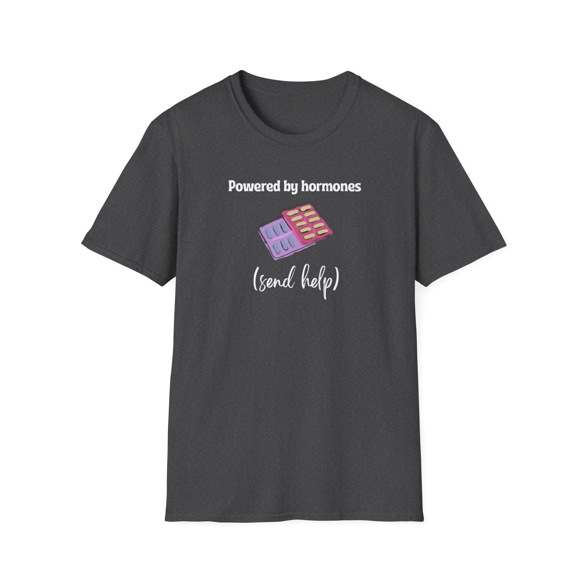 Powered by Hormones (Send Help) T-Shirt