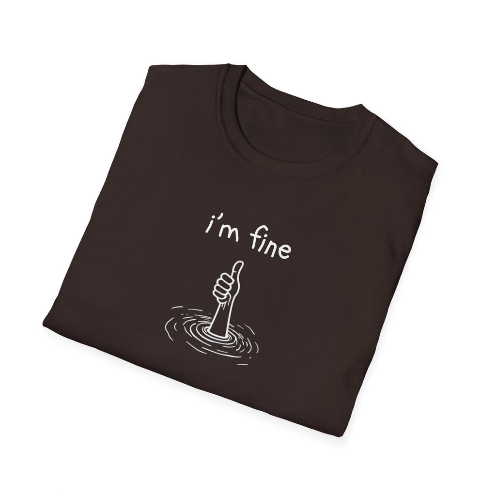 I'm Fine T-Shirt