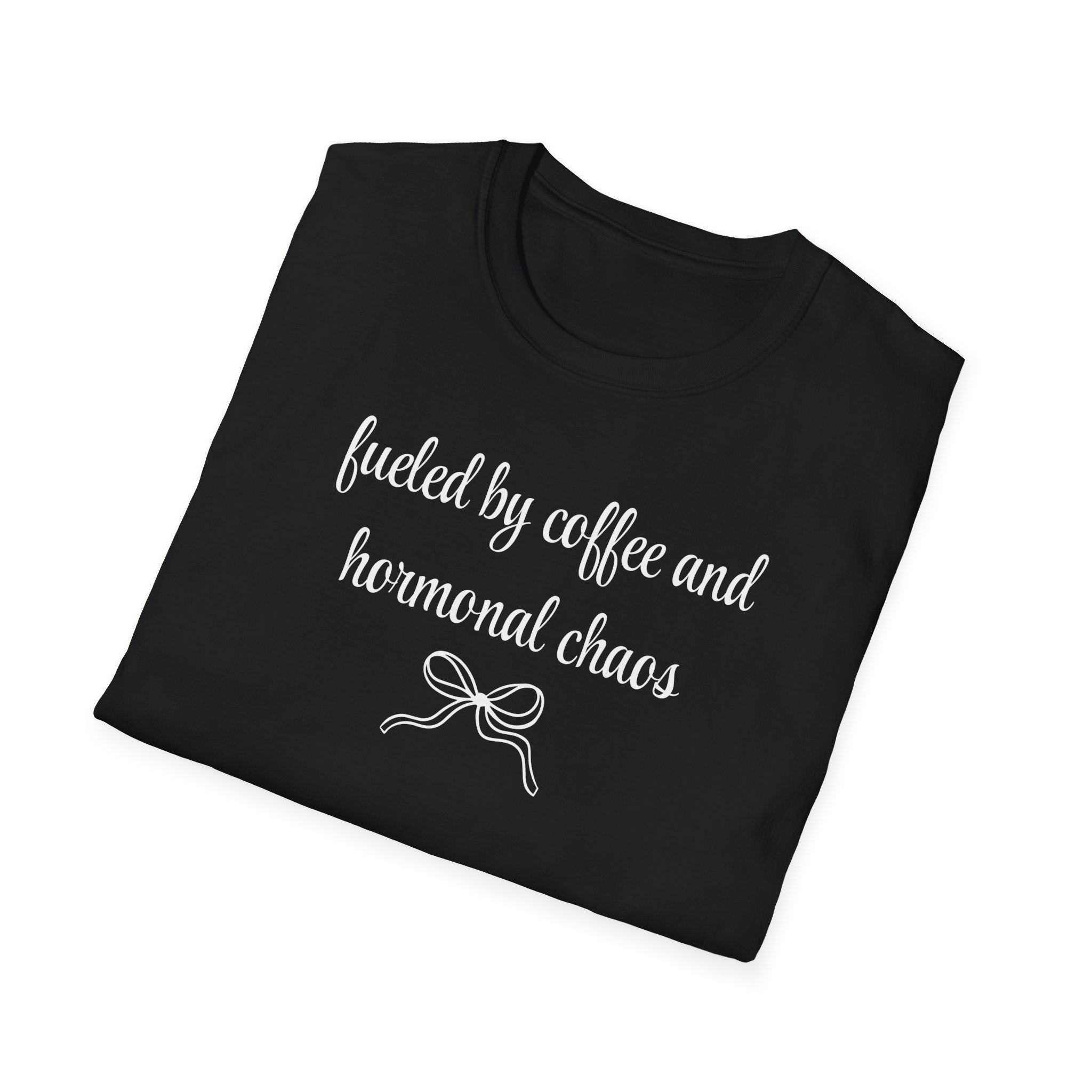Fueled by Coffee And Hormonal Chaos T-Shirt