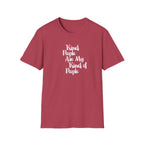 Kind People Are My Kind of People T-Shirt