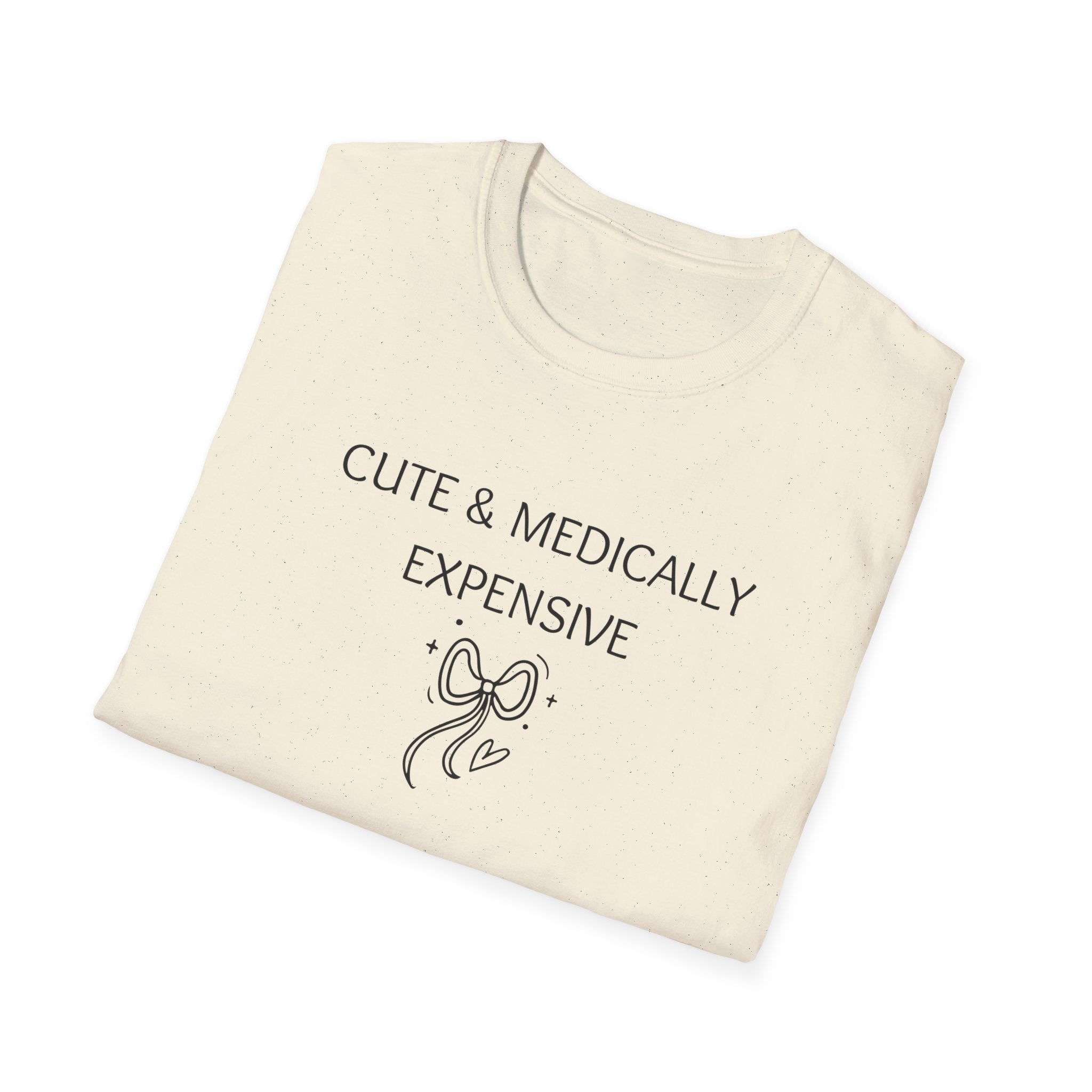 Cute & Medically Expensive T-Shirt
