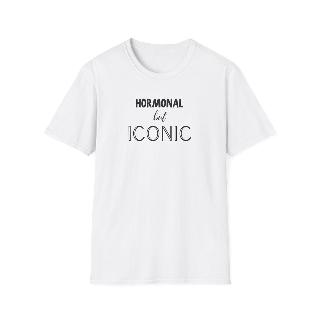 Hormonal But Iconic T-Shirt