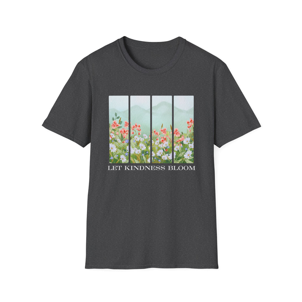 Let Kindness Bloom – Nature Scene T-Shirt