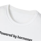 Powered by Hormones (Send Help) T-Shirt