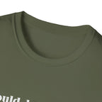 I Could Be Meaner T-Shirt