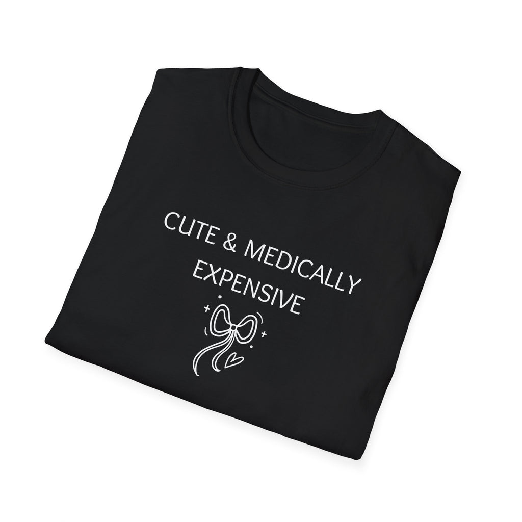 Cute & Medically Expensive T-Shirt