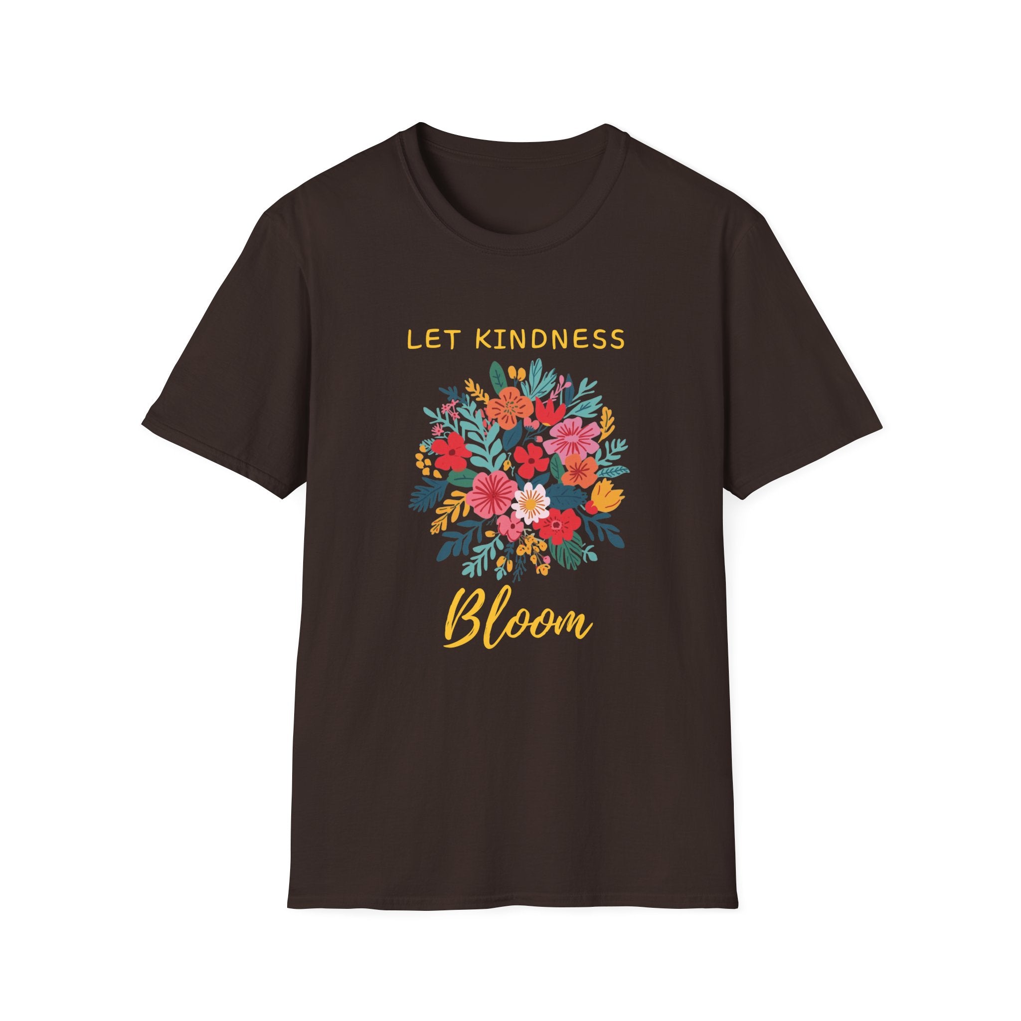 Let Kindness Bloom – Floral Bouquet T-Shirt