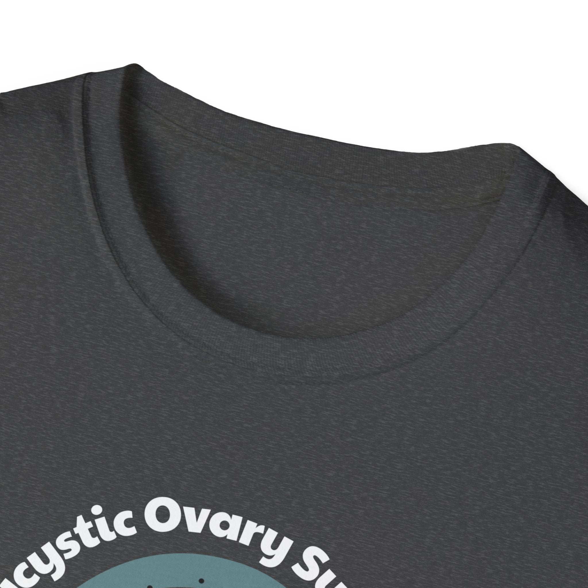 Polycystic Ovary Syndrome - Awareness T-Shirt