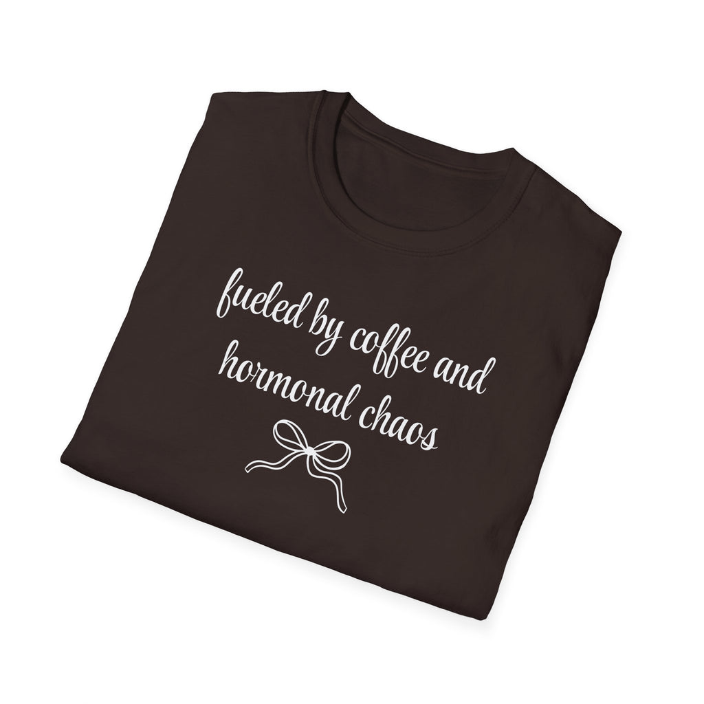 Fueled by Coffee And Hormonal Chaos T-Shirt