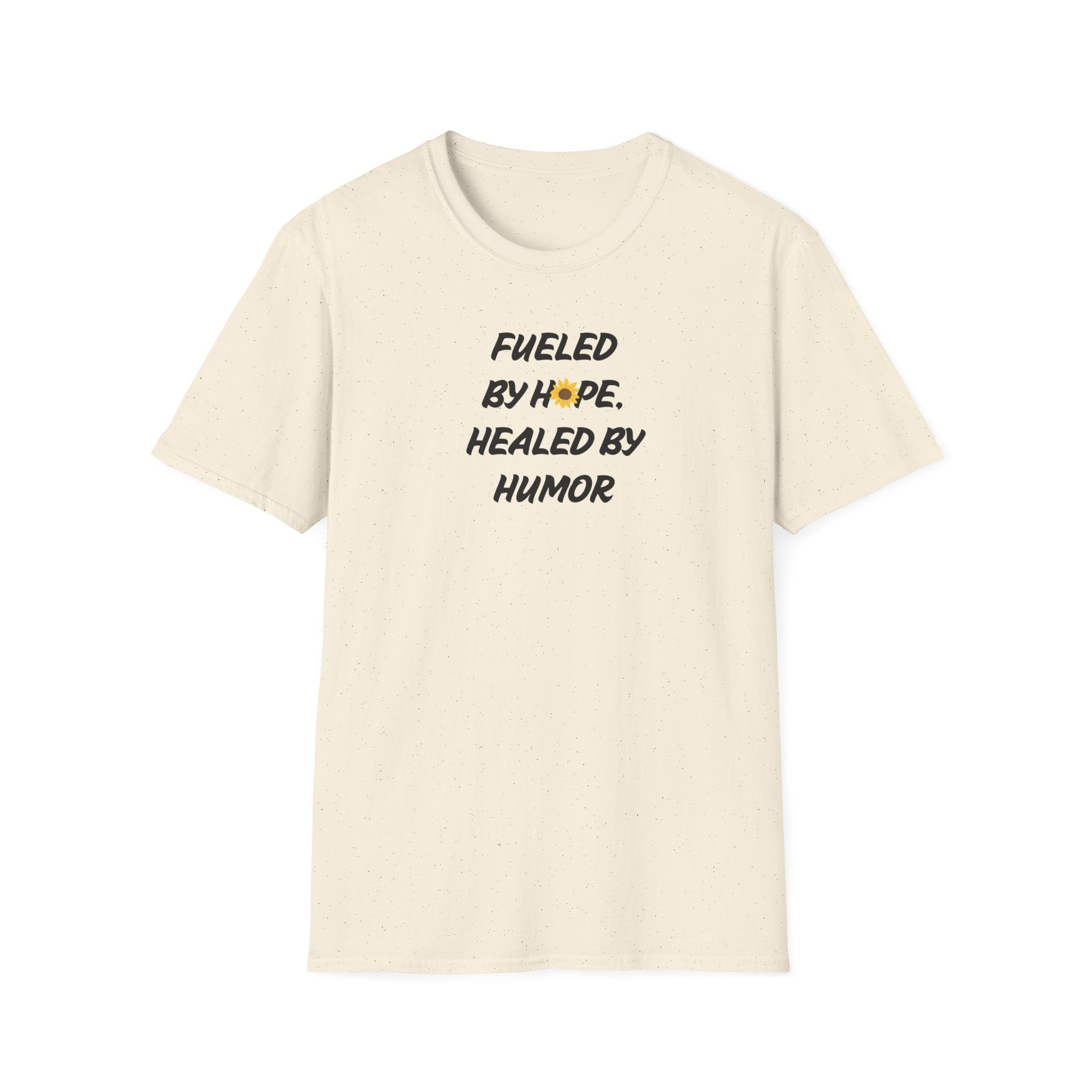 Fueled by Hope Healed By Humor T-Shirt