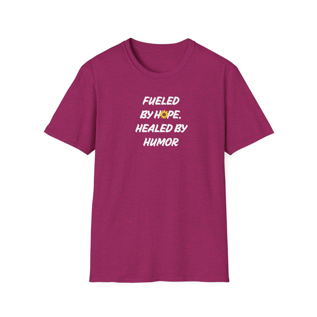 Fueled by Hope Healed By Humor T-Shirt