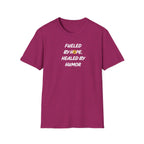 Fueled by Hope Healed By Humor T-Shirt