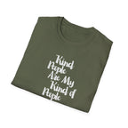Kind People Are My Kind of People T-Shirt