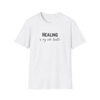 Healing Is My Side Hustle Minimal T-Shirt