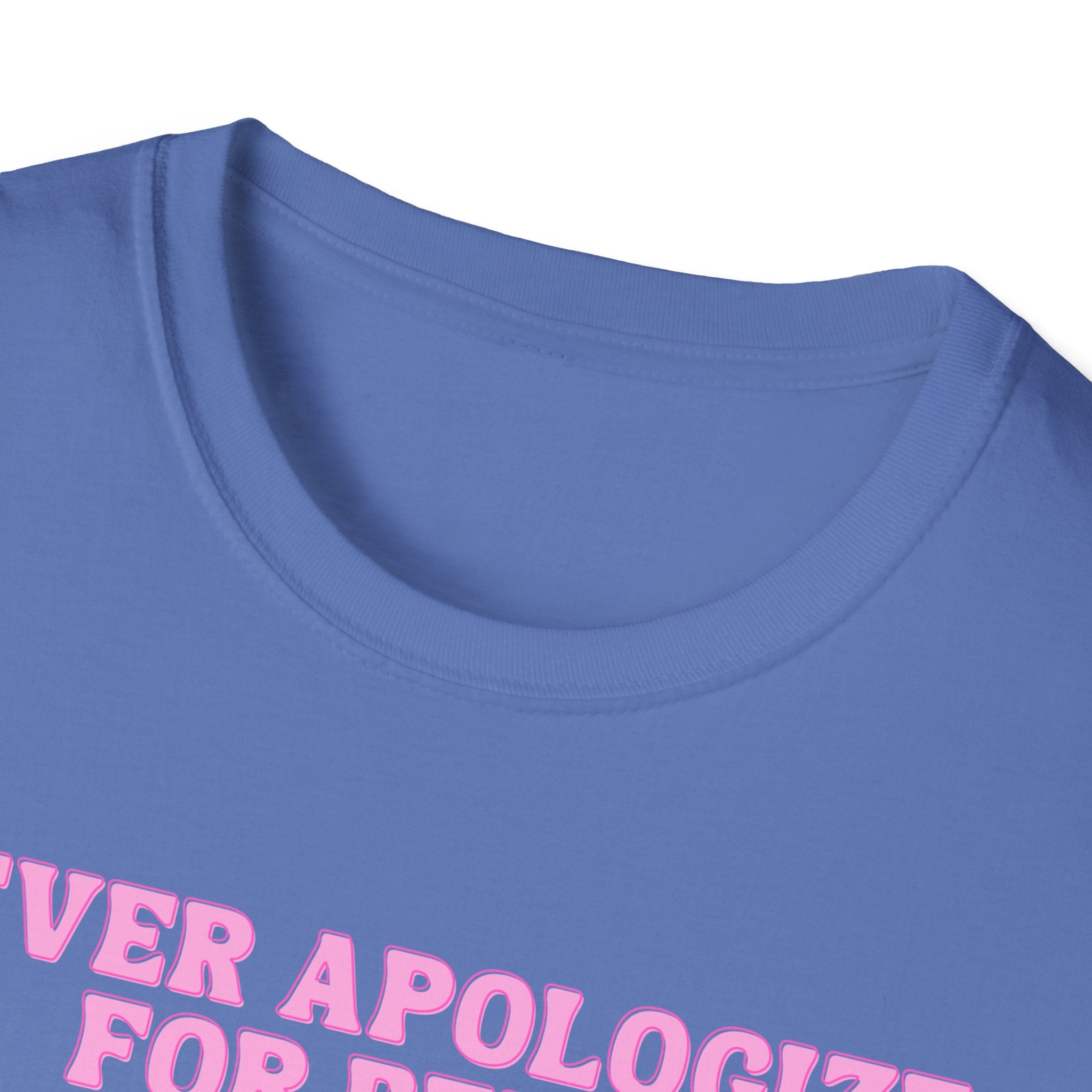 Never Apologize For Being Powerful T-Shirt