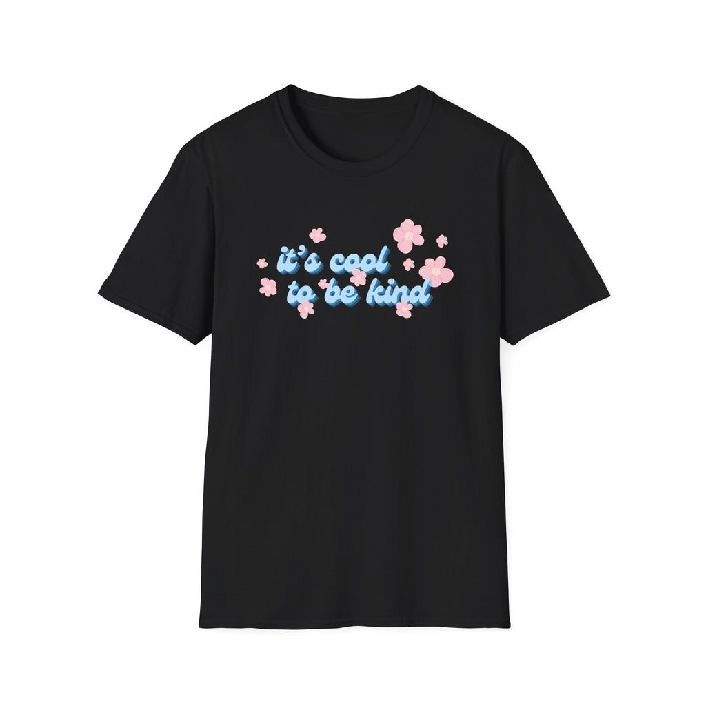 It's Cool to be Kind T-Shirt