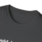 I Could Be Meaner T-Shirt