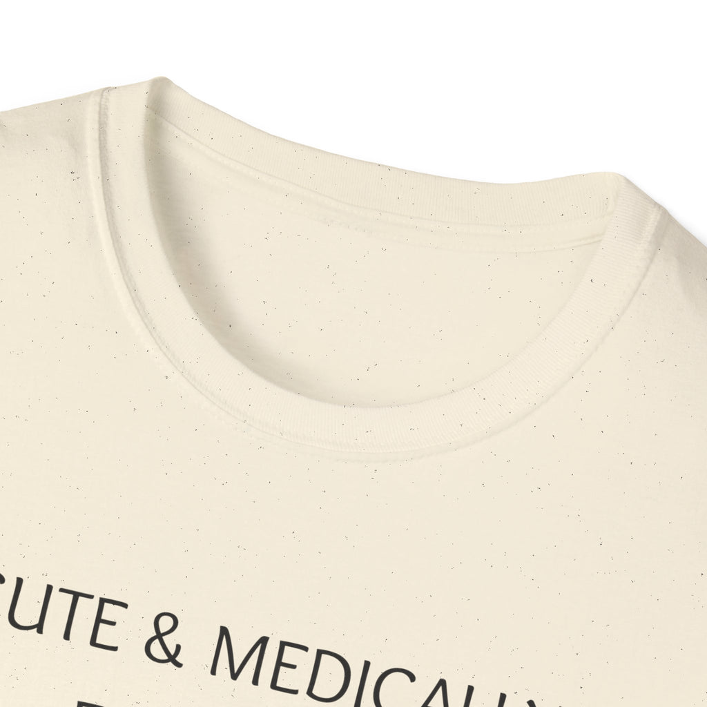 Cute & Medically Expensive T-Shirt