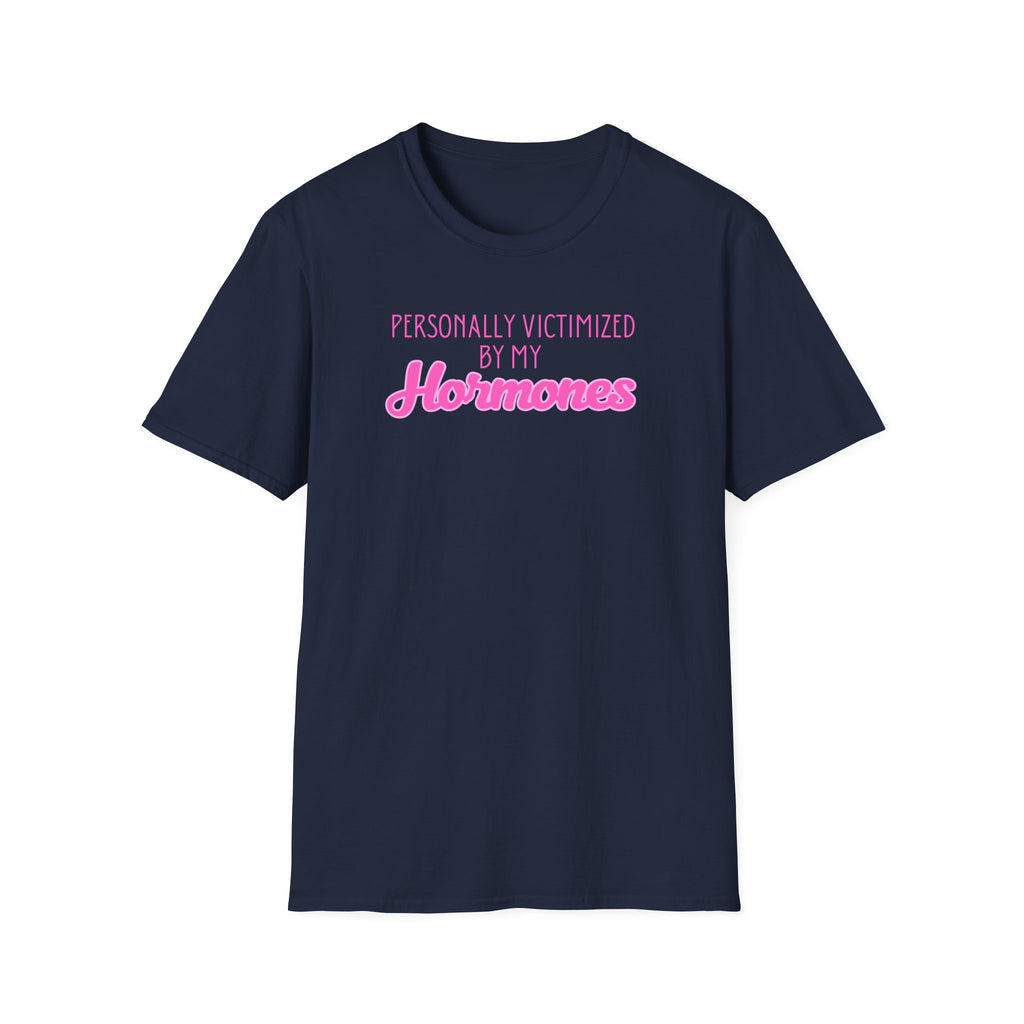 Personally Victimized by my Hormones T-Shirt