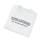 Undiagnosed But Somethin Aint Right T-Shirt