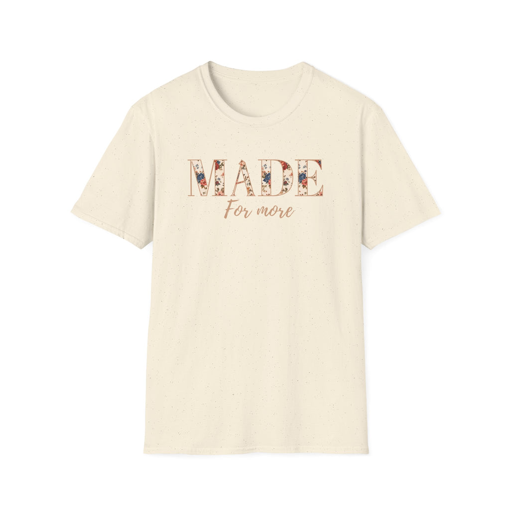 Made For More T-Shirt