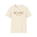 Made For More T-Shirt