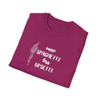 More Spaghetti Less Upsetti T-Shirt