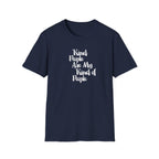 Kind People Are My Kind of People T-Shirt