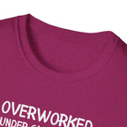 Overworked Under Caffeinated T-Shirt