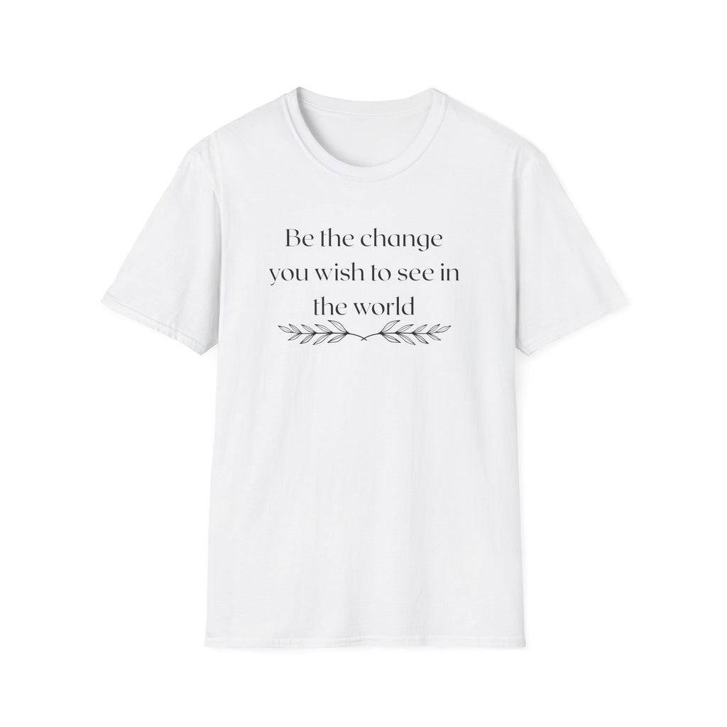 Be the Change T-Shirt