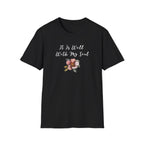 It is Well with My Soul T-Shirt