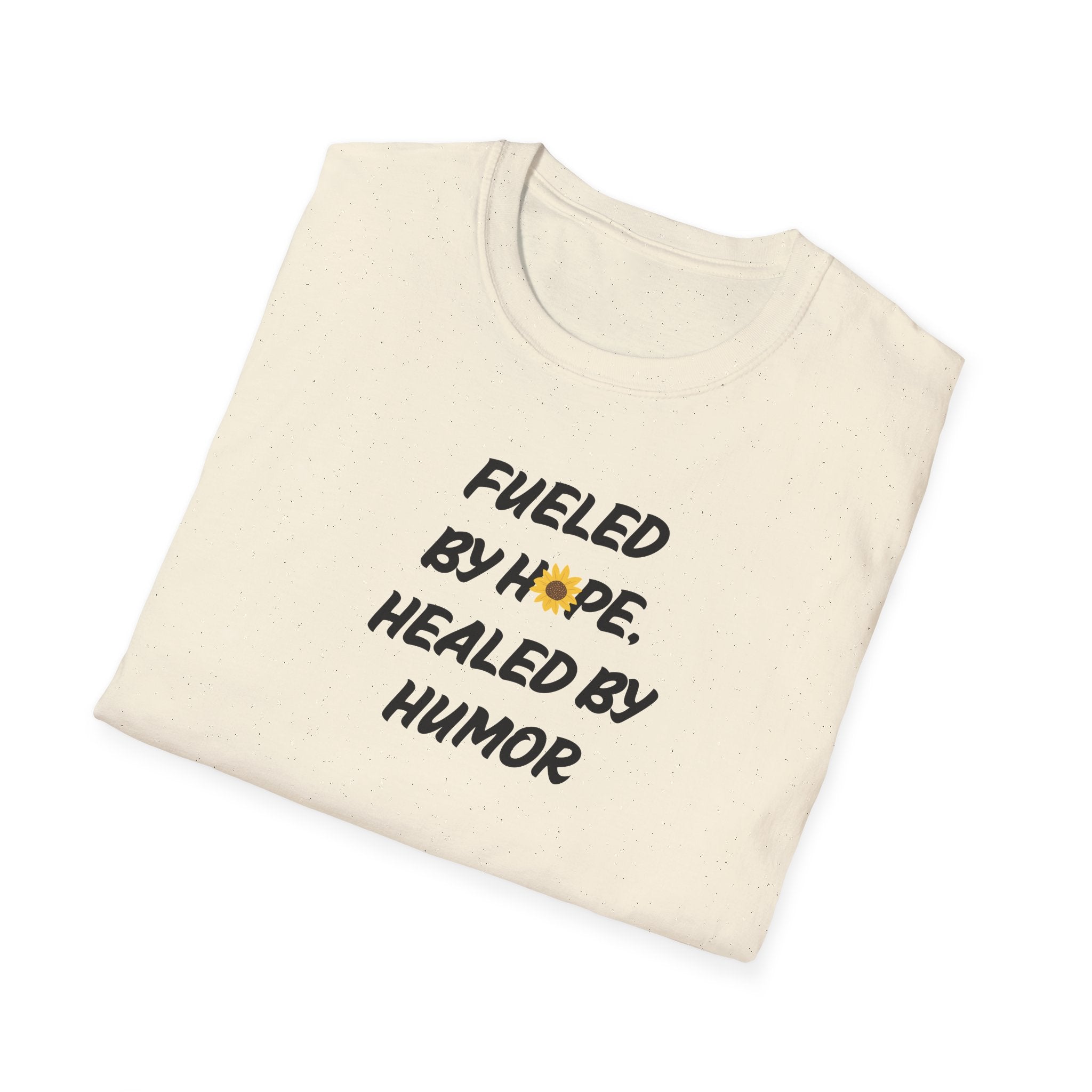 Fueled by Hope Healed By Humor T-Shirt