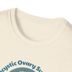 Polycystic Ovary Syndrome - Awareness T-Shirt