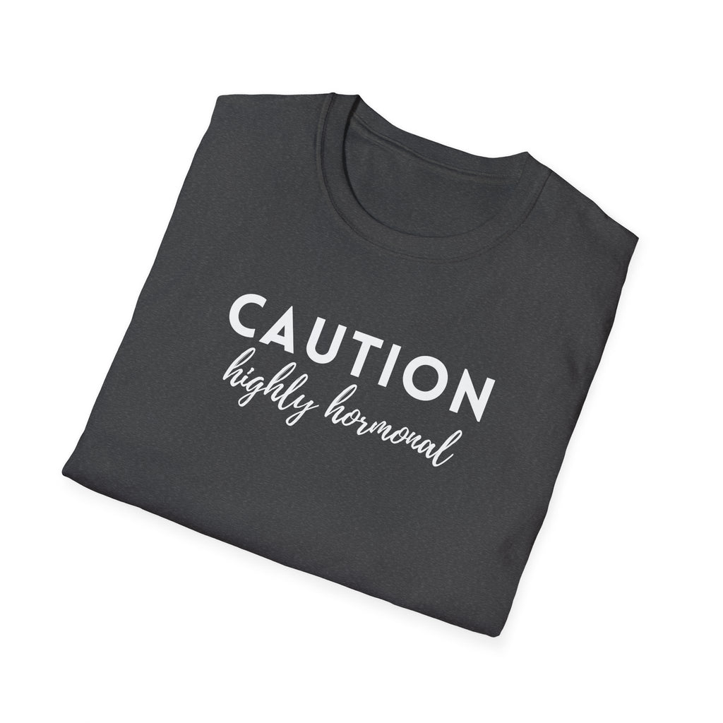 Caution Highly Hormonal T-Shirt