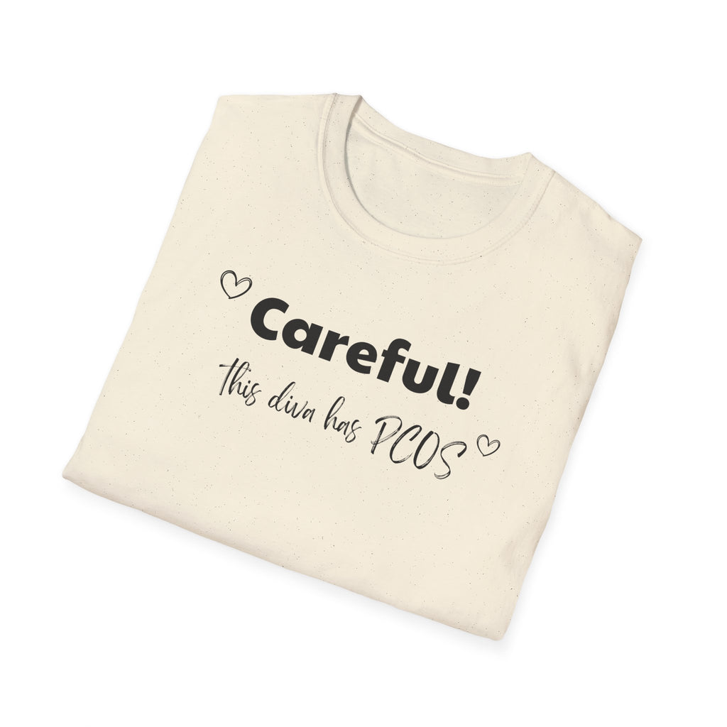 Careful! This Diva Has PCOS T-Shirt