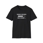 Therapy Progress T-Shirt
