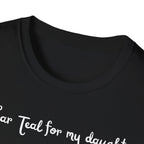 I Wear Teal For My Daughter T-Shirt