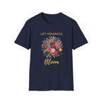 Let Kindness Bloom – Floral Bouquet T-Shirt