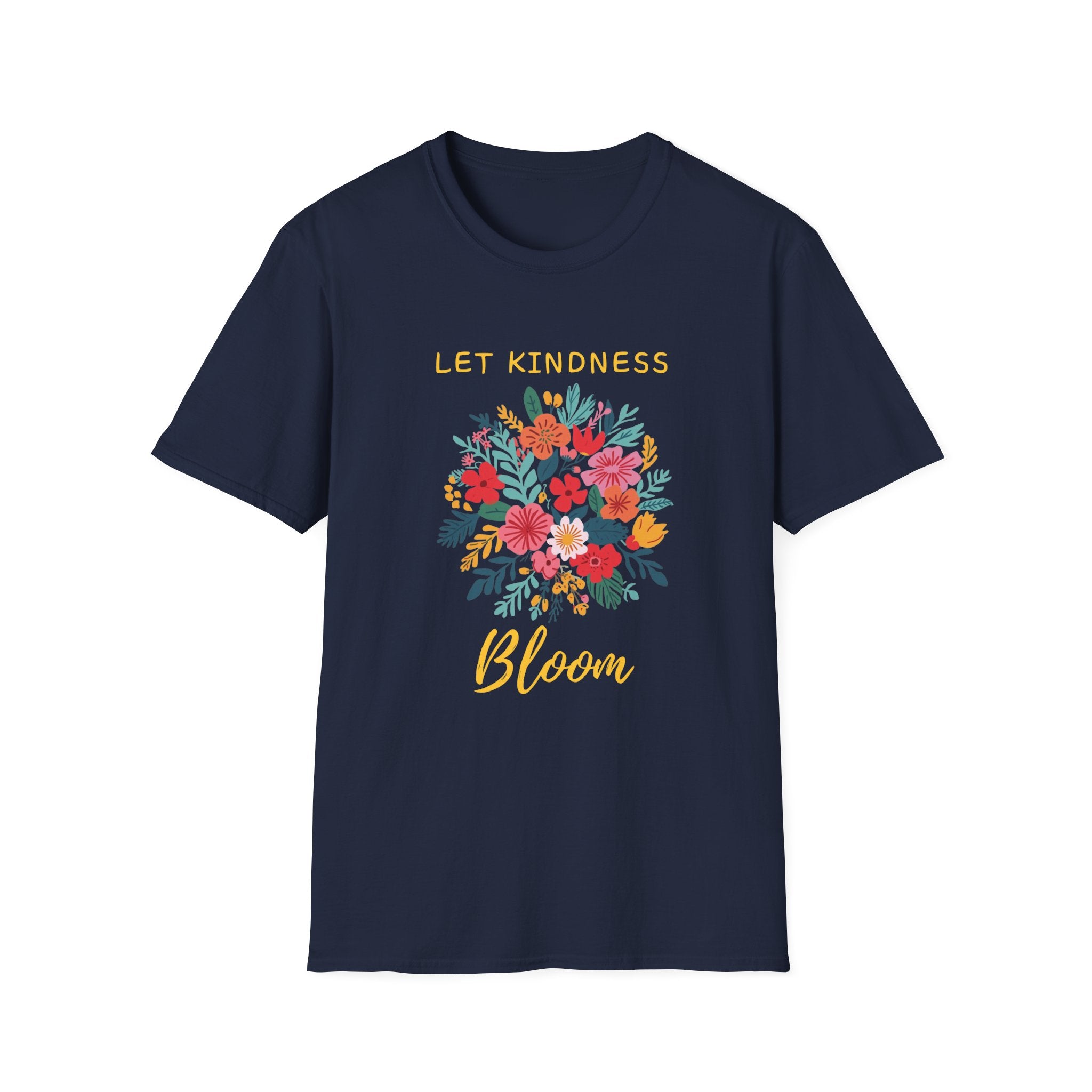 Let Kindness Bloom – Floral Bouquet T-Shirt