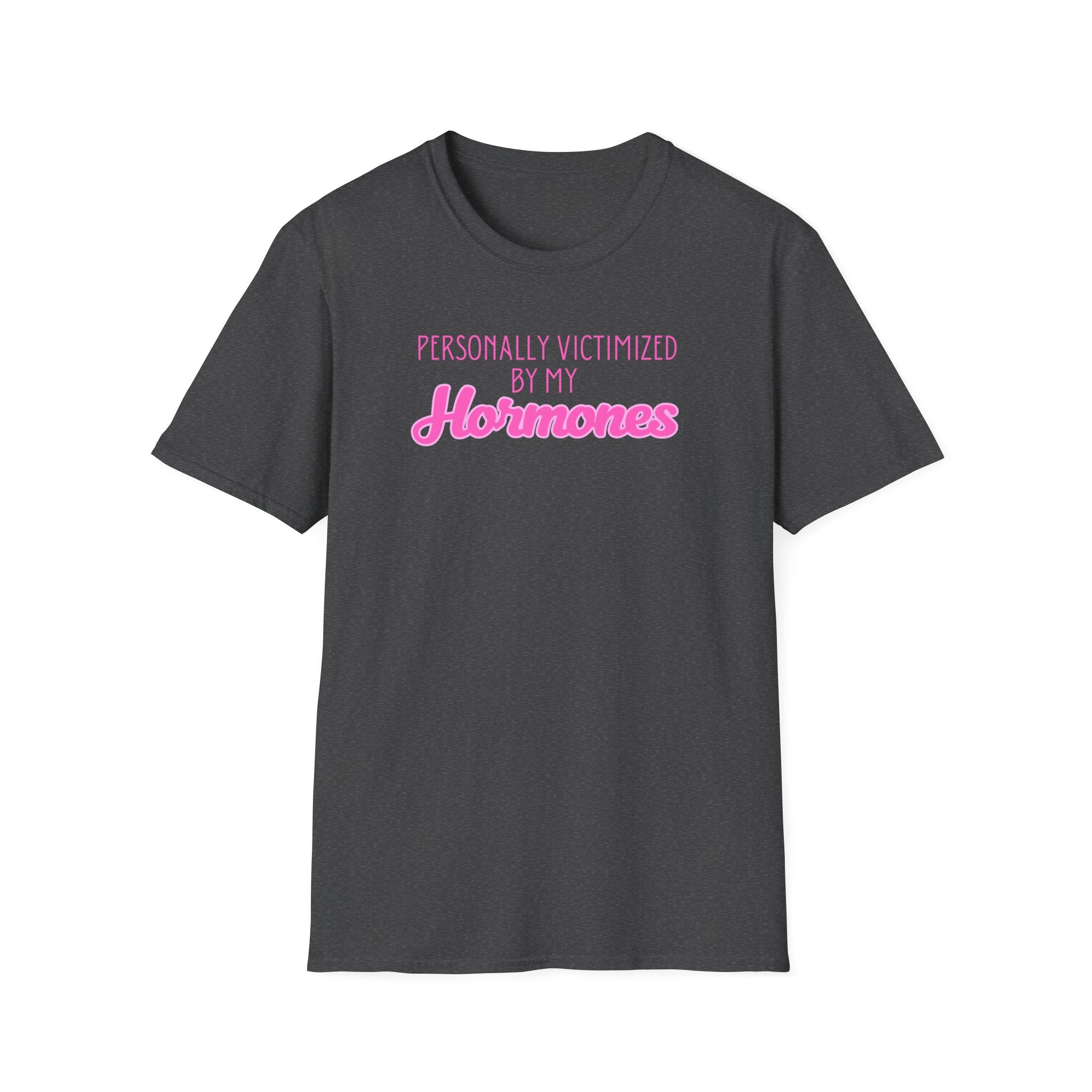 Personally Victimized by my Hormones T-Shirt