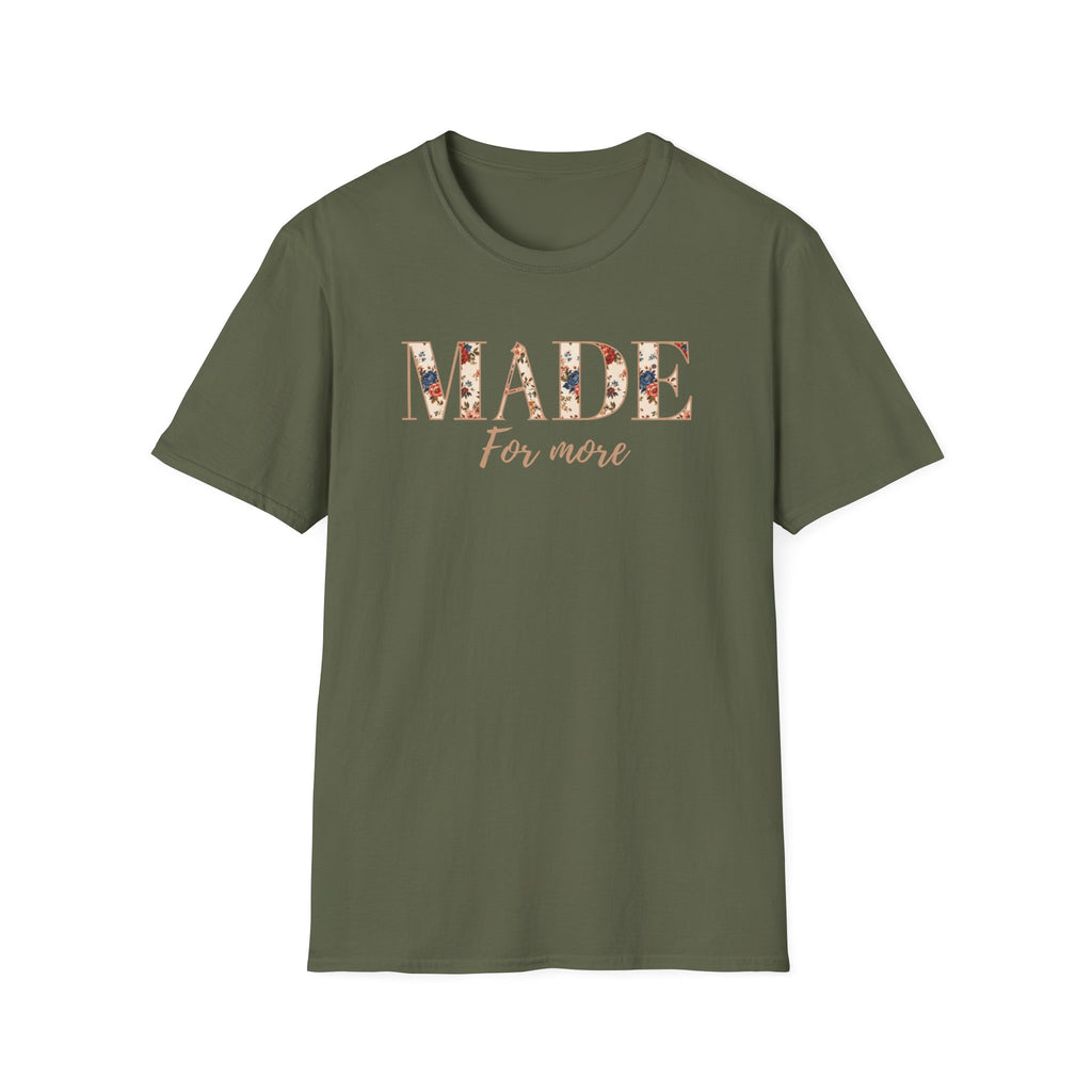 Made For More T-Shirt