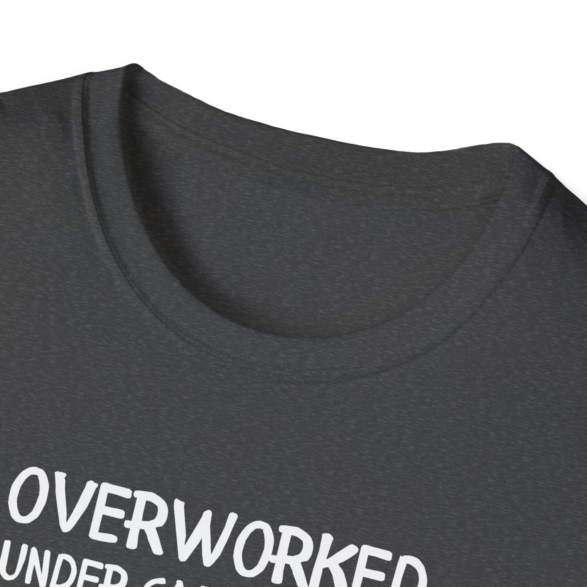 Overworked Under Caffeinated T-Shirt