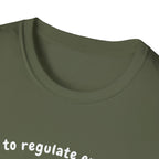 Off To Regulate Emotions T-Shirt
