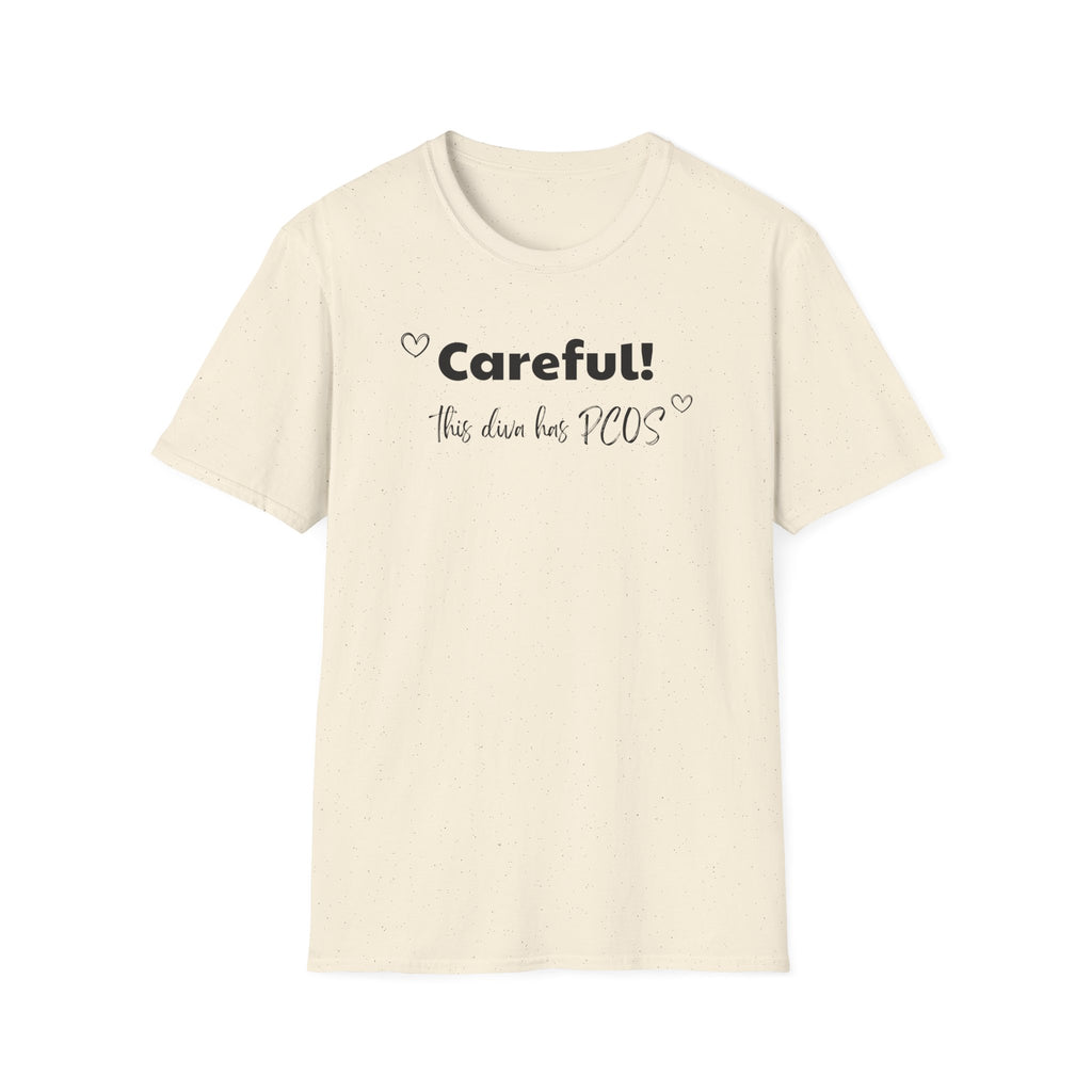 Careful! This Diva Has PCOS T-Shirt
