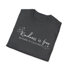Kindness is Free T-Shirt
