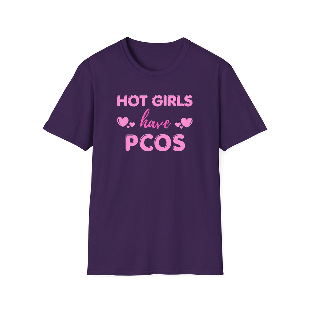 Hot Girls have PCOS T-Shirt